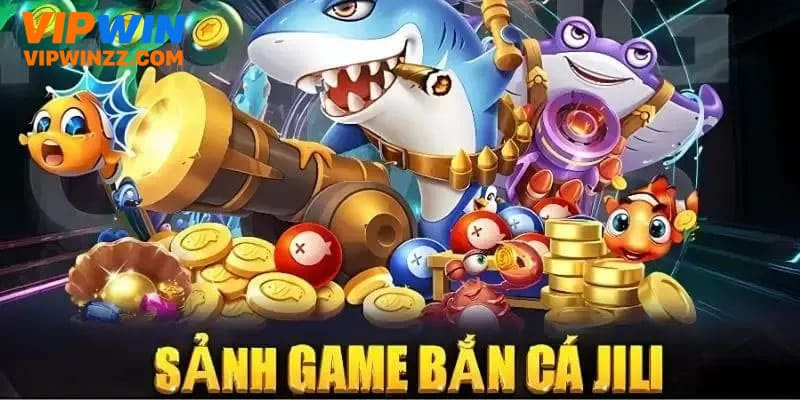 Giới thiệu game bắn cá jili