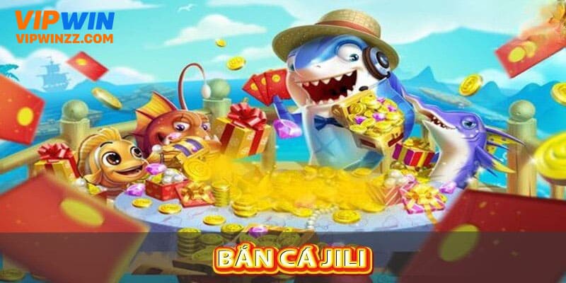Ưu điểm của bắn cá Jili