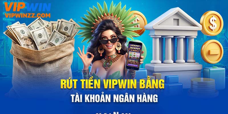 Lưu ý khi rút tiền Vipwin