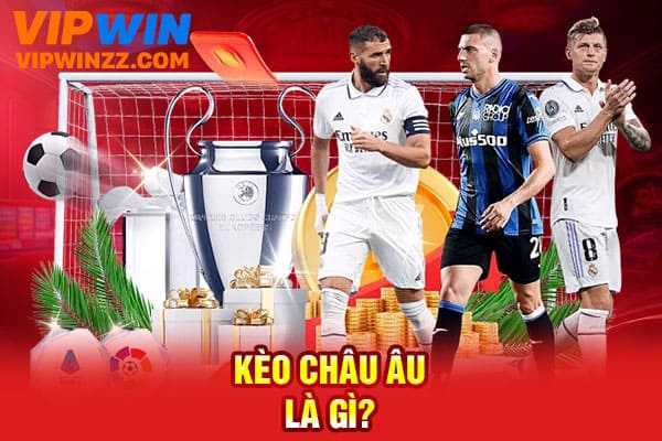 Kèo Châu Âu