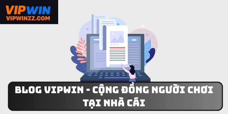 Blog VIPwin cung cấp thông tin chi tiết về game