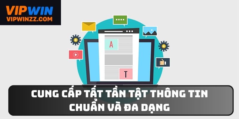 Thông tin được cung cấp đa dạng và cực kỳ chuẩn xác