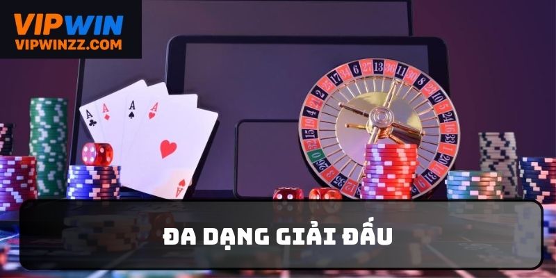 Cập nhật đa dạng giải thi đấu toàn cầu
