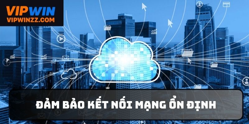Sử dụng mạng ổn định để giao dịch