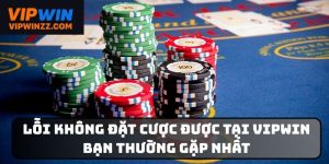 Lỗi không đặt cược được tại VIPWIN