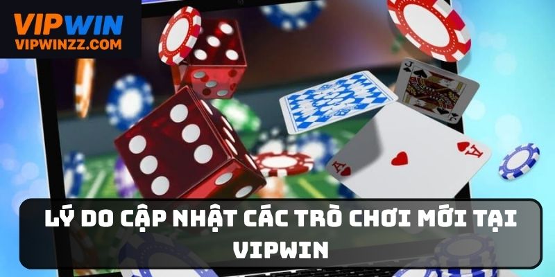 Cập nhật các trò chơi mới tại VIPWIN với nhiều tiện ích độc đáo