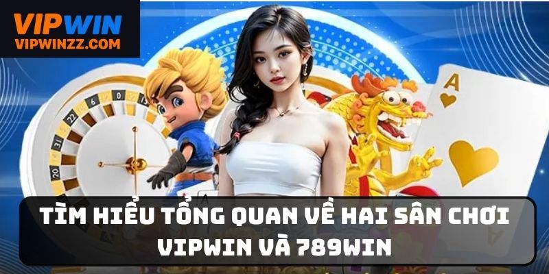 So sánh Vipwin và 789Win - Một số thông tin chung cần nắm
